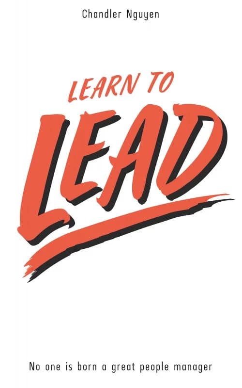 Learn to Lead: no one is born a great people manager