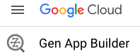 Google Cloud Gen App Builder