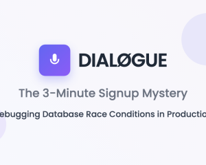 3-minute-signup-mystery-database-race-conditions-dialøgue